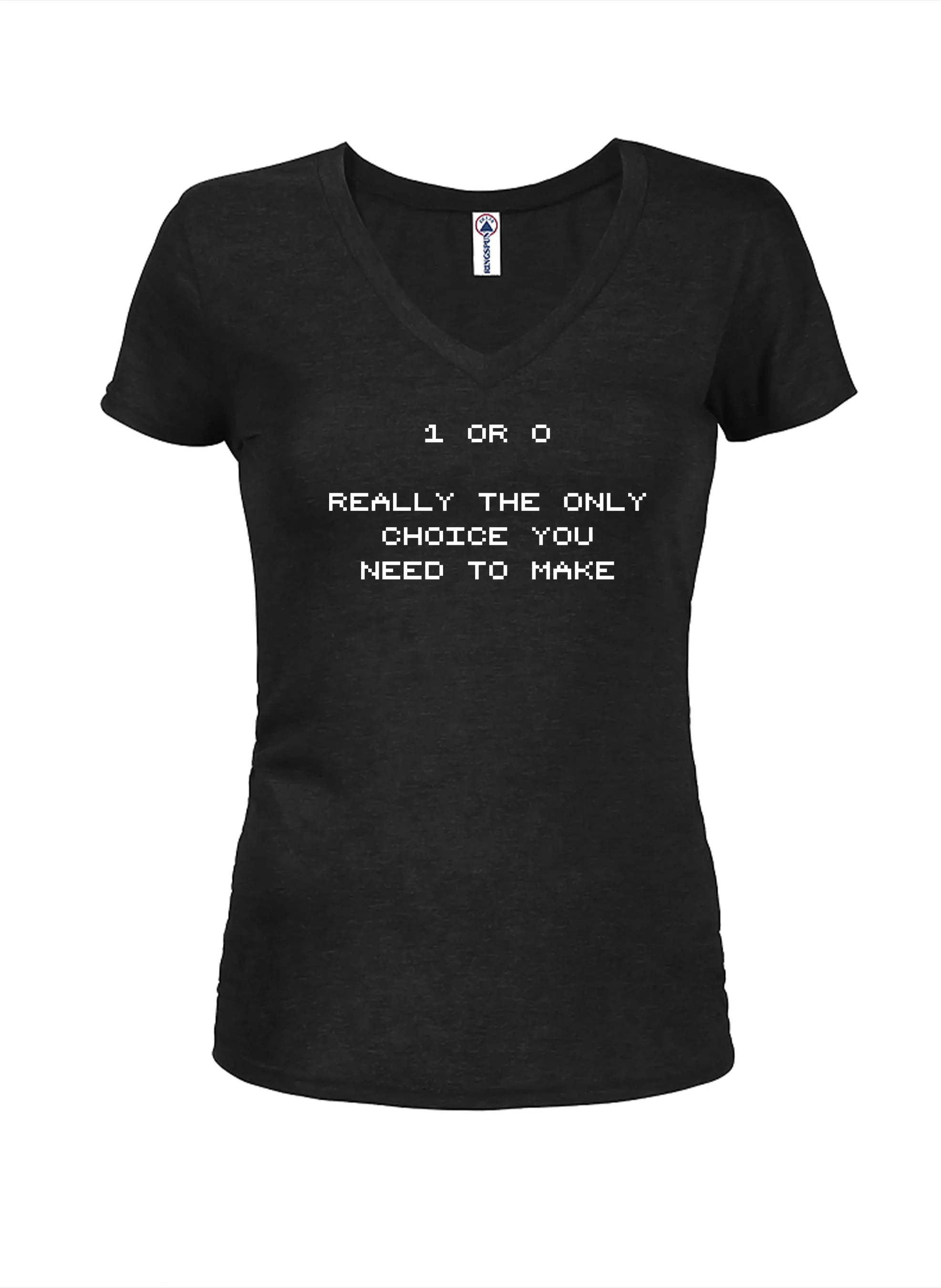 1 or 0 Really the Only Choice You Need to Make T-Shirt