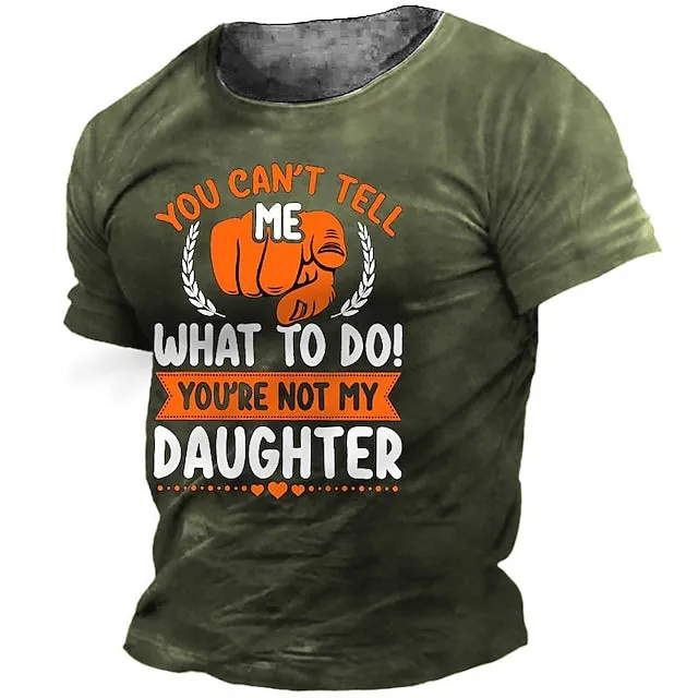 3D Graphic You Can't Tell Me What To Do Short Sleeve Papa Shirts